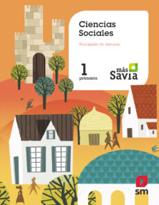 Portada de SOCIALES 1º EDUCACION PRIMARIA (ASTURIAS) PROYECTO MAS SAVIA ED 2019 CAST