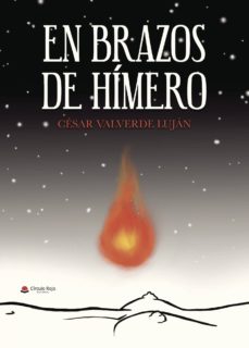 Descargas gratuitas de ebooks para blackberry EN BRAZOS DE HÍMERO de CÉSAR  VALVERDE  LUJÁN (Spanish Edition)