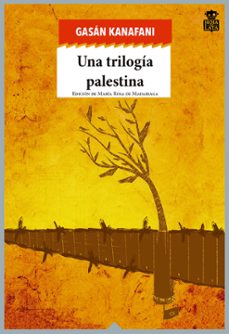 Enlaces de descarga de libros de audio UNA TRILOGÍA PALESTINA de GASSAN KANAFANI 9788494280542 in Spanish 