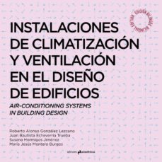 Descargar INSTALACIONES DE VENTILACION EN EL DISEÑO DE EDIFICIOS gratis pdf - leer online