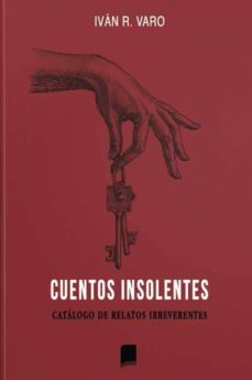 Descargar libros electrónicos de epub gratis para tabletas Android CUENTOS INSOLENTES: CATALOGO DE RELATOS IRREVERENTES en español