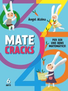 Imagen de MATECRACKS PER SER UN BON MATEMATIC 6 ANYS
(edición en catalán) de ANGEL ALSINA