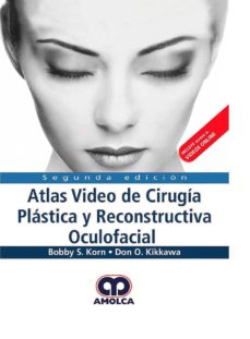 Libro para descargar en el kindle ATLAS VIDEO DE CIRUGIA PLASTICA Y RECONSTRUCTIVA OCULOFACIAL (2ª ED.) (Spanish Edition) iBook 9789585426542 de B. & KORN