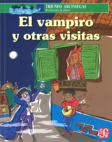 EL VAMPIRO Y OTRAS VISITAS | TRIUNFO ARCINIEGAS | Casa del Libro