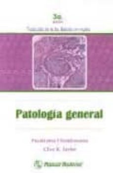 Libros para descargar en ipad gratis PATOLOGIA GENERAL (3ª ED.) de PARAKRAMA CHANDRASOMA, CLIVE R. TAYLOR MOBI en español 9789684268142