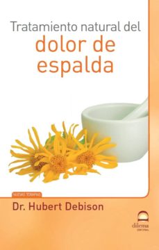 Portada de TRATAMIENTO NATURAL DEL DOLOR DE ESPALDA
