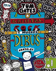 Portada de TOM GATES 14: GALLETAS, ROCK Y MUCHOS DIBUS GENIALES