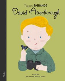 Portada de PEQUEÑO&AMP;GRANDE DAVID ATTENBOROUGH (EBOOK)