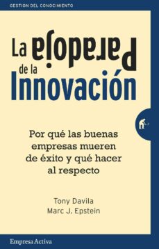 Portada de LA PARADOJA DE LA INNOVACION (EBOOK)