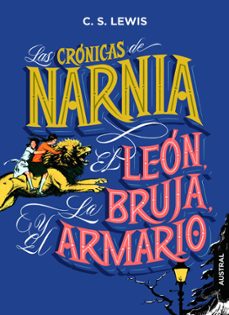 Portada de LAS CRONICAS DE NARNIA. EL LEON, LA BRUJA Y EL ARMARIO