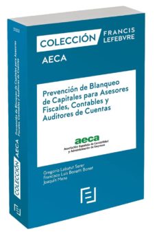 Portada de MANUAL PREVENCION DE BLANQUEO DE CAPITALES PARA ASESORES FISCALES, CONTABLES Y A. COLECCION AEC