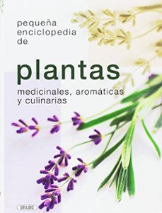 Portada de PEQUEÑA ENCICLOPEDIA DE PLANTAS MEDICINAES AROMATICAS Y CULINARIAS