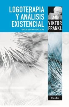 Portada de LOGOTERAPIA Y ANALISIS EXISTENCIAL: TEXTOS DE CINCO DECADAS