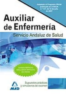 Portada de AUXILIARES DE ENFERMERIA DEL SERVICIO ANDALUZ DE SALUD. SUPUESTOS PRACTICOS Y SIMULACROS DE EXAMEN.