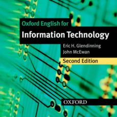 Desviarse rodillo Frenesí OXFORD ENGLISH FOR INFORMATION TECHNOLOGY: CLASS AUDIO CD con ISBN  9780194574952 | Casa del Libro