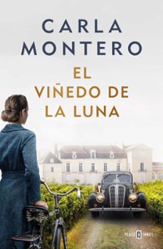 Ebooks gratis descargar formato txt EL VIÑEDO DE LA LUNA de CARLA MONTERO (Literatura española) 9788401029752 ePub FB2