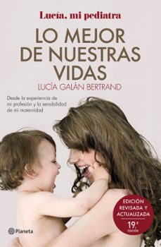 Descargar libros pdf LO MEJOR DE NUESTRAS VIDAS de LUCIA GALAN BERTRAND