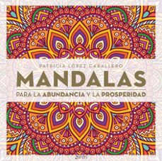 MANDALAS PARA LA ABUNDANCIA Y LA PROSPERIDAD