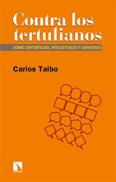 Descargar libro pdf CONTRA LOS TERTULIANOS 9788413522852 de CARLOS TAIBO en español