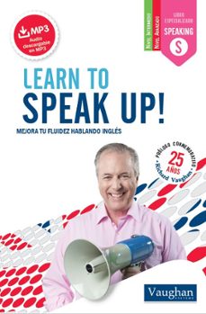 Descargas de libros electrnicos gratis para el telfono LEARN TO SPEAK UP! de RICHARD VAUGHAN 9788416094752 (Spanish Edition)