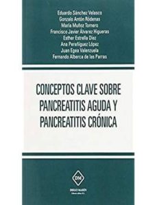 Portada de CONCEPTOS CLAVE SOBRE PANCREATITIS AGUDA Y PANCREATITIS CRONICA