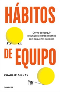 Descargas gratuitas de libros electrónicos para teléfonos móviles HÁBITOS DE EQUIPO (Spanish Edition) de CHARLIE GILKEY  9788418053252