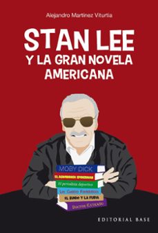 Descargar libros gratis para kindle STAN LEE Y LA GRAN NOVELA AMERICANA de ALEJANDRO MARTINEZ VITURTIA (Literatura española) 