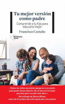 TU MEJOR VERSION COMO PADRE | FRANCISCO CASTAÑO | Casa del Libro