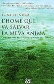 Descargar Ebook for tally erp 9 gratis L HOME QUE VA SALVAR LA MEVA ANIMA (Literatura española)  de TONY HENDRA