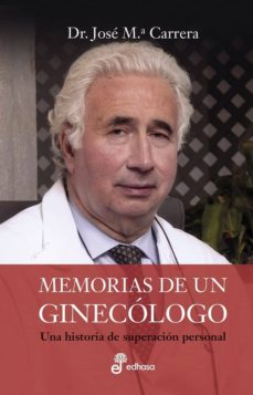 Libros en línea de descarga gratuita MEMORIAS DE UN GINECOLOGO de JOSE MARIA CARRERA in Spanish 9788435065252 iBook
