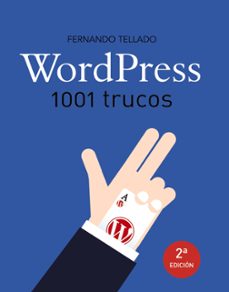Descargas gratuitas de libros electrónicos. WORDPRESS: 1001 TRUCOS (Literatura española)