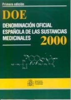 Formato pdf gratis descargar ebooks DOE: DENOMINACION OFICIAL ESPAÑOLA DE LAS SUSTANCIAS MEDICINALES 2000 MOBI PDB