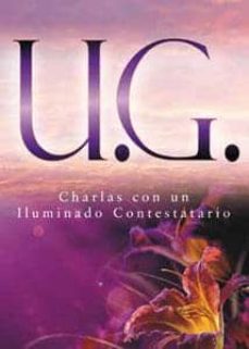 Couverture du livre de U.g. Charlas Con Un Iluminado Contestatario