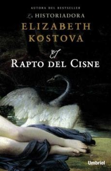 Descarga gratuita de libros de iphone RAPTO DEL CISNE de ELIZABETH KOSTOVA in Spanish 9788489367852 
