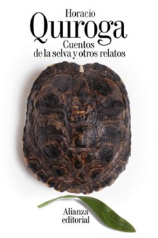 Descargar libros gratis en línea gratis CUENTOS DE LA SELVA Y OTROS RELATOS 9788491049852 (Literatura española) ePub de HORACIO QUIROGA