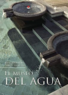 Gratis ebook descargable (I.B.D.) EL MUSEO DEL AGUA