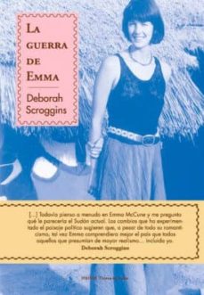 Descargas de libros electrónicos Epub LA GUERRA DE EMMA DJVU 9788492728152 (Spanish Edition) de DEBORAH SCROGGINS