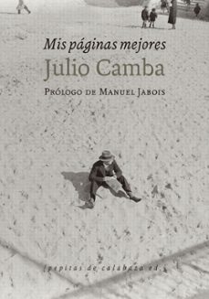 Descargas de libros para iphone 4s MIS PAGINAS MEJORES  de JULIO CAMBA