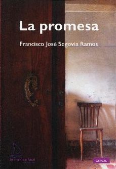 Descargar ebook for kindle LA PROMESA de FRANCISCO JOSE SEGOVIA RAMOS