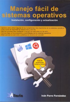 Descargas gratuitas de libros electrónicos electrónicos. MANEJO FACIL DE SISTEMAS OPERATIVOS 9788494477652 (Spanish Edition) PDB de IVAN PARRO