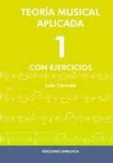 Descargar TEORIA MUSICAL APLICADA 1: CON MAS EJERCICIOS gratis pdf - leer online