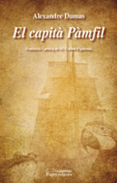 Descarga de archivos pdb de ebook EL CAPITA PAMFIL 9788497795852 (Spanish Edition) de ALEXANDRE DUMAS