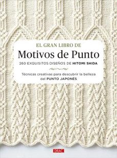 Libros en español descarga gratuita. EL GRAN LIBRO DE MOTIVOS DE PUNTO de HITOMI SHIDA