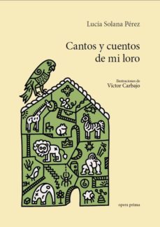 Libro de audio descargable gratis CANTOS Y CUENTOS DE MI LORO de LUCIA SOLANA PEREZ
