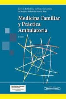 Descargando ebooks gratuitos para ipad MEDICINA FAMILIAR Y PRACTICA AMBULATORIA (3ª ED.) 9789500606752 PDF CHM RTF de  in Spanish