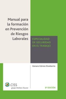 Portada de MANUAL FORMACION PREVENCION RIESGOS LABORALES SEGURIDAD TRABAJO ( 8ª ED.)
