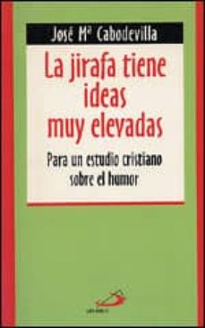 Portada de LA JIRAFA TIENE IDEAS MUY ELEVADAS