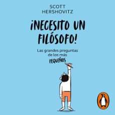 Portada de ¡NECESITO UN FILOSOFO! (AUDIOLIBRO)