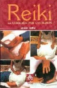 Portada de REIKI: LA CURACION POR LAS MANOS