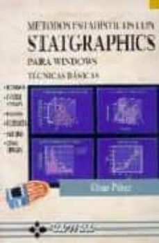 Portada de METODOS ESTADISTICOS CON STATGRAPHICS PARA WINDOWS: TECNICAS BASI CAS (INCLUYE DISQUETE)